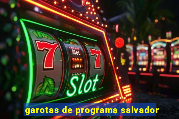 garotas de programa salvador